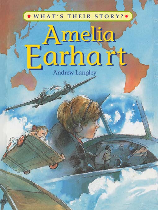 Title details for Amelia Earhart by Andrew Langley - Available
